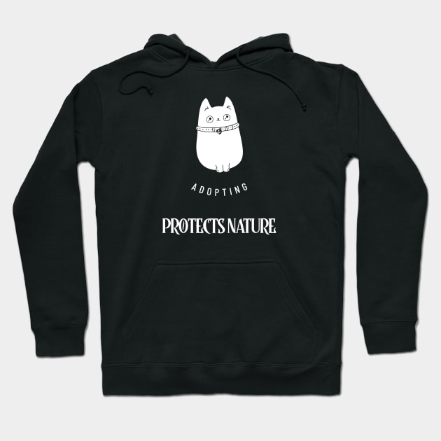 Adopting A Cat Protects Nature # 2 Hoodie by SouthAmericaLive